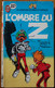 BD SPIROU - 16 - L'ombre Du Z - Livre De Poche 1989 - Spirou Et Fantasio