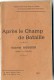 APRES LE CHAMP DE BATAILLE  GABRIEL MOSSIER SOLDAT ET TRAPPISTE 1917  -  127  PAGES - War 1914-18