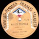 78 Trs - 30 Cm - état TB -  MUSIQUE MILITAIRE - BALLET EGIPTIEN 1re Et 2e Parties - 78 T - Disques Pour Gramophone