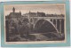 LUXEMBOURG  -  PONT  ADOLPHE - ( Taché Angle Haut Droit ) - Sonstige & Ohne Zuordnung