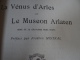 Delcampe - Jeanne De Flandreysy La Vénus D'Arles Et Le Museon Arlaten 1903 Exemplaire Numéroté - 1901-1940