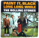 Disque Vinyle 45T THE ROLLING STONES PAINT IT, BLACK LONG LONG WHILE 1967  DECCA - DISQUE BITCH LET IT ROCK 1971 BIEM (2 - Rock