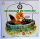 Disque Vinyle 33T 25 Cm LE ROMAN DE RENARD Philippe Noiret - ADES ALB 346 1972 - Dischi & CD