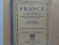 Geographie  - La France Et Ses Colonies  Colin Et Fraysse  1929  80 Pages   Illustree - 6-12 Years Old