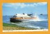 Hovercraft Aeeroglisseur Compgnie Hovertravel Isle Of Wight - Luftkissenfahrzeuge