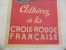 Croix Rouge Française/La Croix Rouge Française Continue/Villemot/Publicited/Entoilée/Vers 1940-1944     AFF12 - Posters