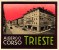 3 HOTEL LABELS ITALY ITALIE   TRIESTE  Albergo Corso Grande Albergo Della Citta Albergo Milano - Hotel Labels