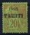 TAHITI  Yv Nr 25 MH/*, Avec  Charnière , Mit Falz, Descandante - Unused Stamps
