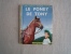 Le Poney De Tony W. P. Gottlieb Un Petit Livre D'or 106 Cocorico 1955 1ère édition. Voir Photos. - Andere & Zonder Classificatie