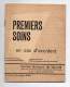 Petit Livret De 31 Pages - Premiers Soins En Cas D'accident - Institut National De Sécurité - 1953 - Santé