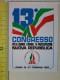 Cart.-   13° Congresso Per Il Lavoro,l'ordine,la Partecipazione - Nuova Repubblica - Roma 18-21 Febbraio 1982. - Altri & Non Classificati