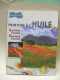 PEINTURE À L´HUILE Questions D´atelier, Réponses D´artiste - Rosalind Cuthbert - Dessain Et Tolra / Larousse 2005 - Innendekoration