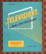 La Television  Mais C´est Tres Simple  Societe Des Editions Radio 1969 Aisberg - Informatique