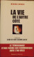 L´Au-Delà:  LA VIE DE L´AUTRE CÔTE. Témoignage D´une Femme Qui Communique Avec L´Au-Delà.  M. Decker. 2004. - Tuinieren