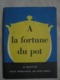 Ancien - Livret "A LA FORTUNE DU POT" 24 Recettes Offert Par ASTRA - Altri & Non Classificati