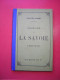 ADOLPHE JOANNE  GEOGRAPHIE DE LA SAVOIE  12 GRAVURES ET UNE CARTE   HACHETTE ET Cie 1896  SEPTIEME EDITIONS - 1801-1900