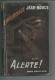 Alerte De Jean Bruce.Edition Originale De 1952 - Antiguos (Antes De 1960)