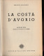 DC1) EMILIO SALGARI LA COSTA D'AVORIO Ed VALLARDI 1949 ILLUSTRAZIONI DI GAMBA  Copertina Non Originale E Recente In Tutt - Grands Auteurs