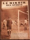 Le Miroir Des Sports N°1049 -7 Février 1939 - Cyclisme - Football SÈTE Vs METZBERTRAND MERCIER BALMANYA WEISKOPF - Autres & Non Classés