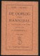 LIVIUS - XXIe BOEK DE OORLOG TEGEN HANNIBAL ( A. GEEREBAERT KLASSIEKE VERTALINGEN ) 1943 Drukkerij VERITAS GENT - Sonstige & Ohne Zuordnung