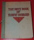 THE NOTE BOOK OF ELBERT HUBBARD - E.O. 1927 - PORT FRANCE : GRATUIT. - 1850-1899