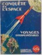 Album Chromo - 148 - Conquète De L' Espace Voyage Interplanétaire - Chocolat COOP - 32 Pages - Complet En Images Sauf Un - Autres & Non Classés