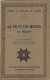 Cahiers Du Centenaire De L'Algérie X, LA VIE ET LES M&OElig;URS En Algérie, 124 Pages, - 1900 - 1949