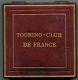 Medaille TOURING CLUB DE FRANCE Dans Sa Boîte D´origine - Professionnels / De Société