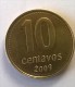 ARGENTINE - 10 Centavos 2009 - - Argentine