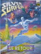 SILVER SURFER : LE RETOUR / Album SEMIC 1992 Collection Top BD / Par Starlin, Reinhold, Lessmann / SURFER D'ARGENT - Lug & Semic
