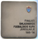 FOOTBALL / SOCCER / FUTBOL / CALCIO - FSJ, Yugoslavia, Federation, Medal / Plaque, Dimension: 90x90mm - Apparel, Souvenirs & Other