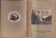 Le Chemin De Fer National Du Canada - La Grande Aventure, Texte E. Schenk, Grav. O. Bélanger, 1927, 111 P. - 1901-1940