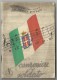 CANZONIERE DEL SOLDATO IL PARTITO NAZIONALE FASCISTA AI SOLDATI D'ITALIA 1943 - Guerra 1939-45