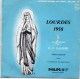 Lourdes 65  Disque 45 Tours Centenaire De Apparition En 1958 - Religion & Esotérisme