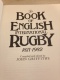 Book Of English International Rugby 1871-1982 John Griffiths - Andere & Zonder Classificatie