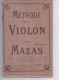 Méthode Du Violon Par MAZAS - Etude & Enseignement