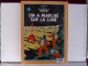 Album Double TINTIN" OBJECTIF LUNE Et ON A MARCHE SUR LA LUNE Par HERGE édité Par FRANCE LOISIRS En 1987 En 138 Pages - Hergé