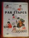 Par étapes De 100 à 100 000 "Méthode De Calcul" (H. Morgenthaler / M. Mathieu / Ch. Huntzinger) éditions Istra De 1968 - 0-6 Anni