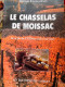 LE CHASSELAS DE MOISSAC De La Fin Du XVIIIème Siècle Jérôme Calauzènes 2001 LES EDITIONS DU LAQUET VITICULTURE VIGNE - Languedoc-Roussillon