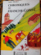 CHRONIQUES DE FRANCHE COMTE André PEUGET 1984 EDITIONS MARQUE-MAILLARD - Franche-Comté