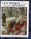 Journal Luxe Les Sports Modernes 1907 Auto Ours Job Roulotte Equitation Edouard VII Patinage Bariatinsky Escrime Mich - Altri & Non Classificati