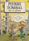 PIERRE TOMBAL - 4 - Edition Originale 1987 - Des Os Pilants - Pierre Tombal
