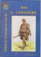 Bulletin De L'association Des Amis Du Musée De L'infanterie - Lot Des N° 33, 34 Et 36 (1997, 1998 Et 1999) - Paquete De Libros