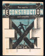 Pour Que La Reconstruction Soit Complète -  Pas De Date 1944 ?? - 14 Pages 15,5 X 12 Cm - Guerre 1939-45