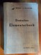 Deutsches Elementarbuch  (F. Meneau - A. Wolfromm) éditions H. Didier  De 1935 - Livres Scolaires