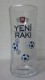 AC - YENI RAKI GLASS - WHEN YOU MISS FOOTBALL SPECIAL COLLECTION SERIES RARE TO FIND - Autres & Non Classés