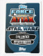 Carte STAR WARS L'alliance Rebelle 177 Topps Force Attax 2012 - Star Wars