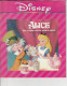 DC2) DISNEY ALICE NEL PAESE DELLE MERAVIGLIE Ed ROY FILM 1990 - 24 PAGINE IN BUONE CONDIZIONI  - COPERTINA MORBIDA  (VED - Disney