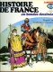 Histoire De France En BD (complet) Par Battaglia,Bielsa,Buzzelli,Coelho,Forton, Manara,Musquera,Poïvet,Raphael,Rivera - Paquete De Libros