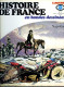 Delcampe - Histoire De France En BD (complet) Par Battaglia,Bielsa,Buzzelli,Coelho,Forton, Manara,Musquera,Poïvet,Raphael,Rivera - Paquete De Libros